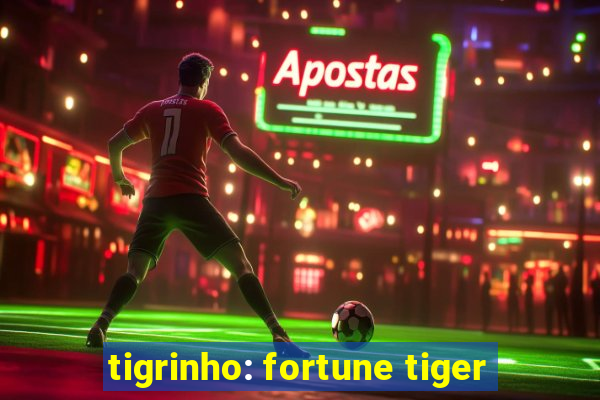 tigrinho: fortune tiger